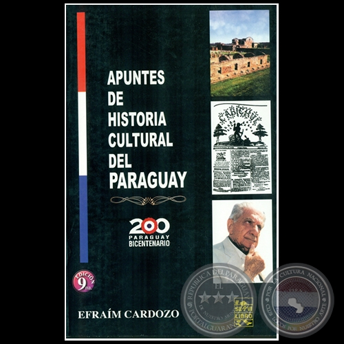 APUNTES DE HISTORIA CULTURAL DEL PARAGUAY - 9NA EDICIN - Autor: EFRAM CARDOZO